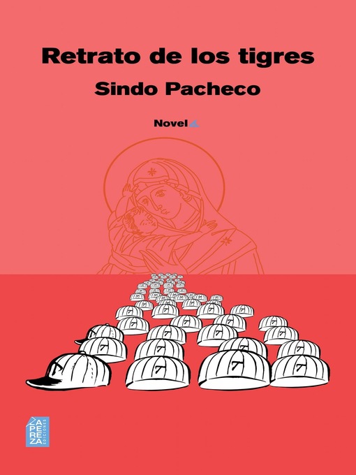 Title details for Retrato de los tigres by Sindo Pacheco - Available